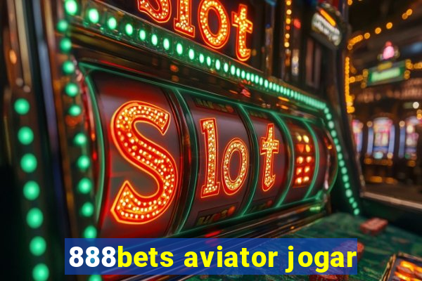 888bets aviator jogar